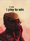 “Play to Win” Racing Poster