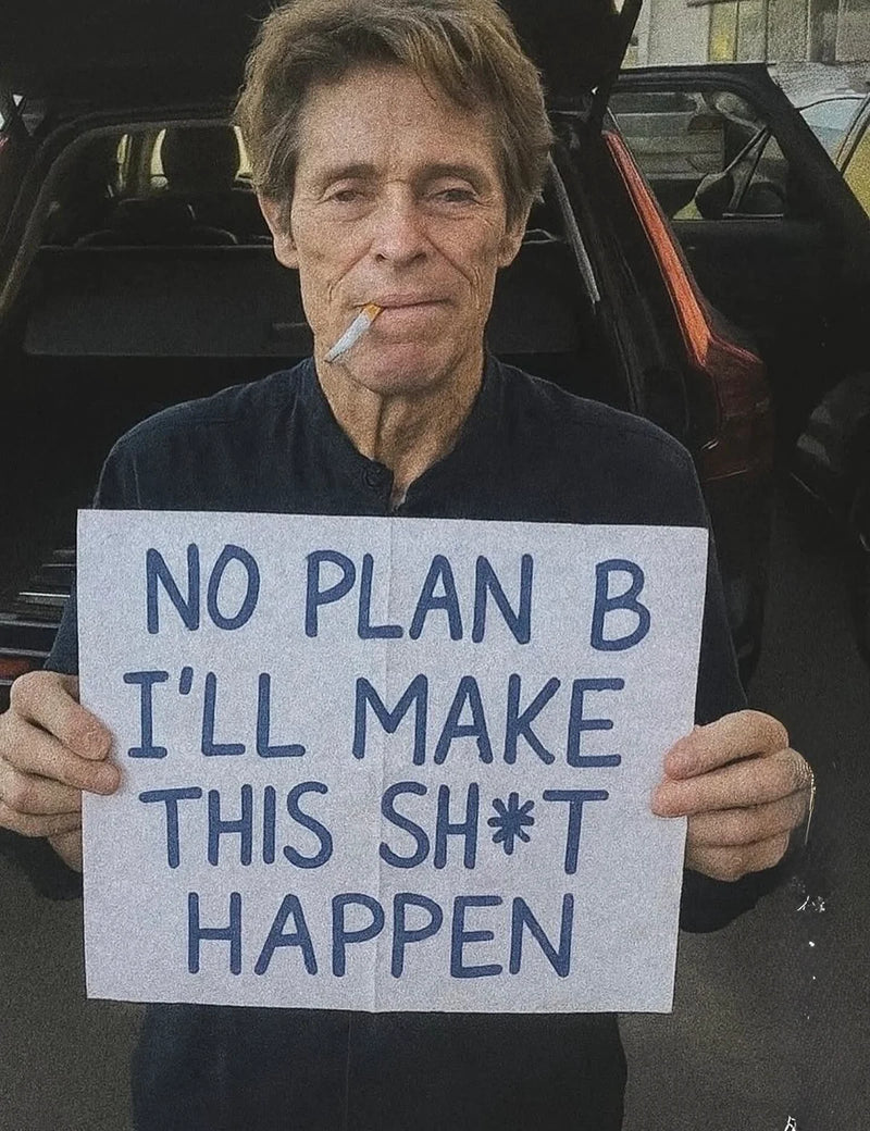 No Plan B – Determination Poster