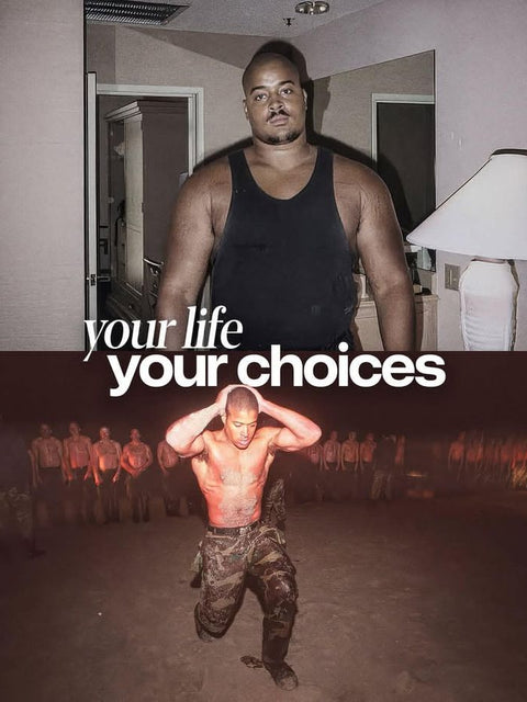 “Your Life Your Choices” Transformation Poster