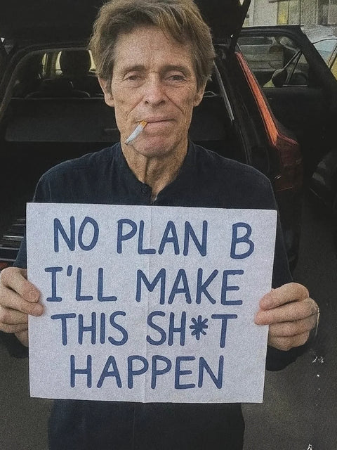 No Plan B – Determination Poster