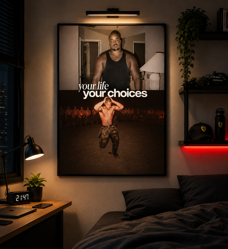 “Your Life Your Choices” Transformation Poster