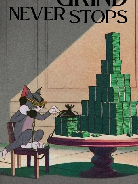 The Grind Never Stops – Hustle Cartoon Poster